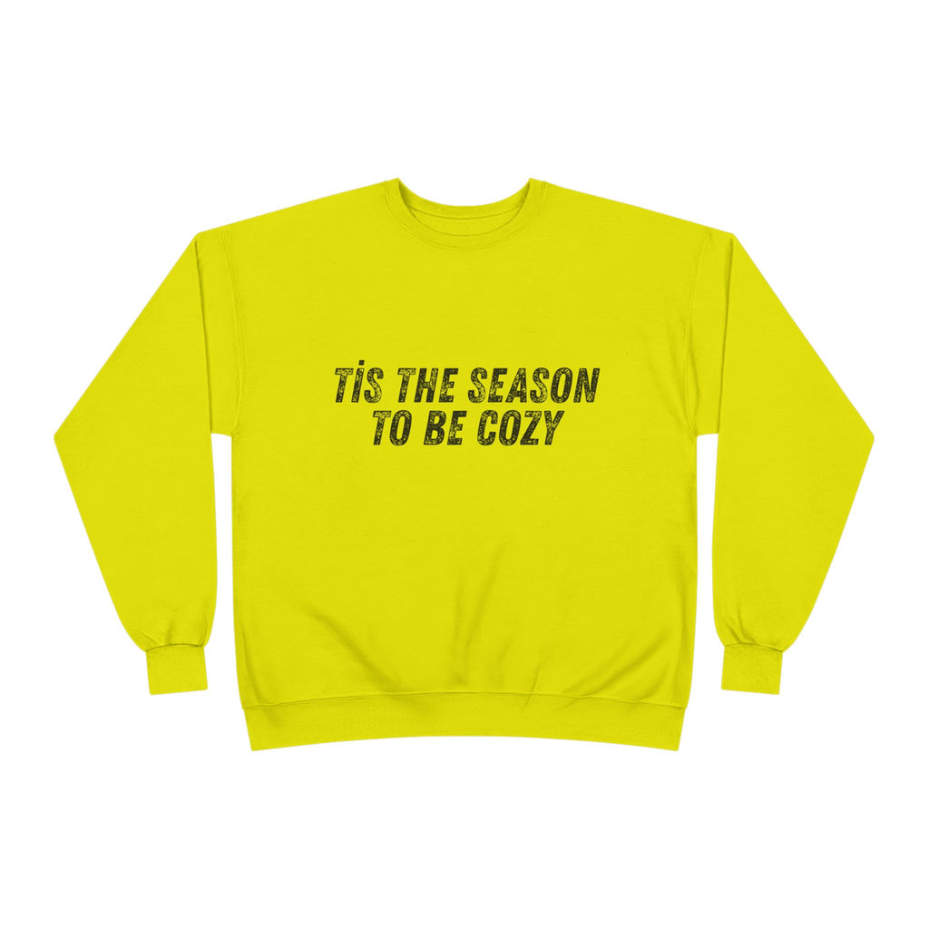 Tis The Season To Be Cozy Crewneck Sweatshirt Holiday Winter Fleece Pullover Top