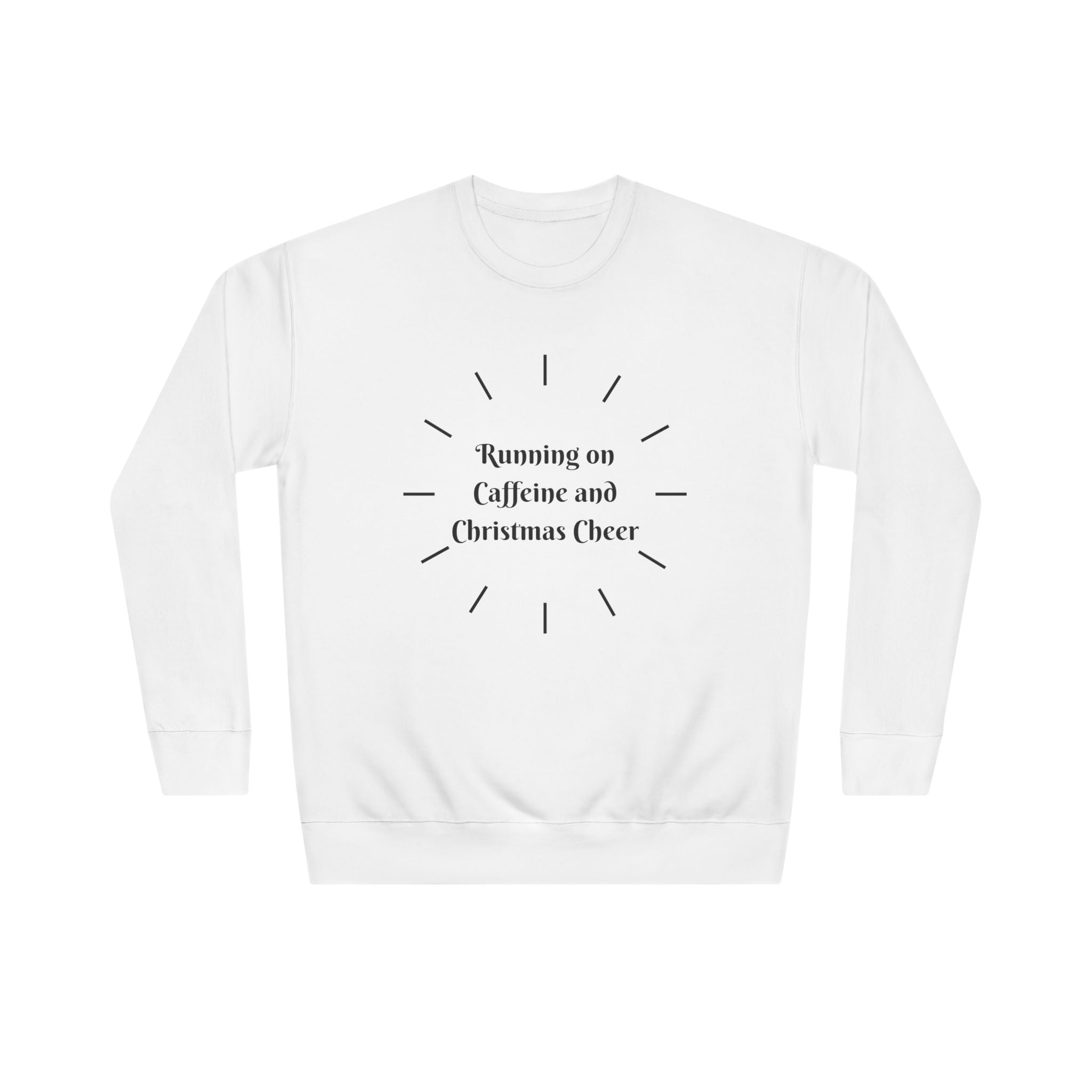 Running On Caffeine And Christmas Cheer Sweatshirt Holiday Coffee Lover Pullover