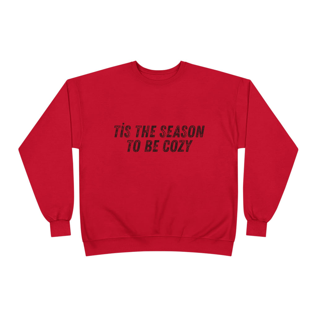 Tis The Season To Be Cozy Crewneck Sweatshirt Holiday Winter Fleece Pullover Top