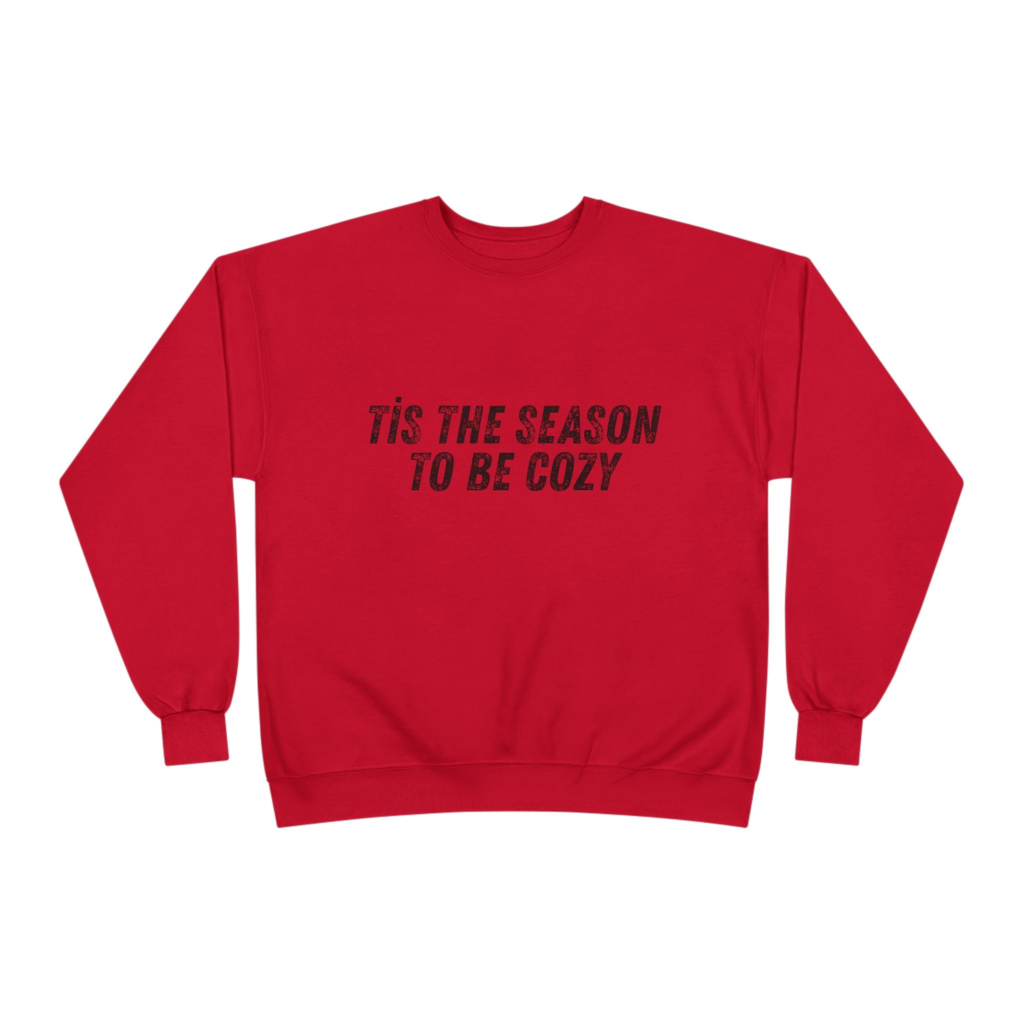 Tis The Season To Be Cozy Crewneck Sweatshirt Holiday Winter Fleece Pullover Top