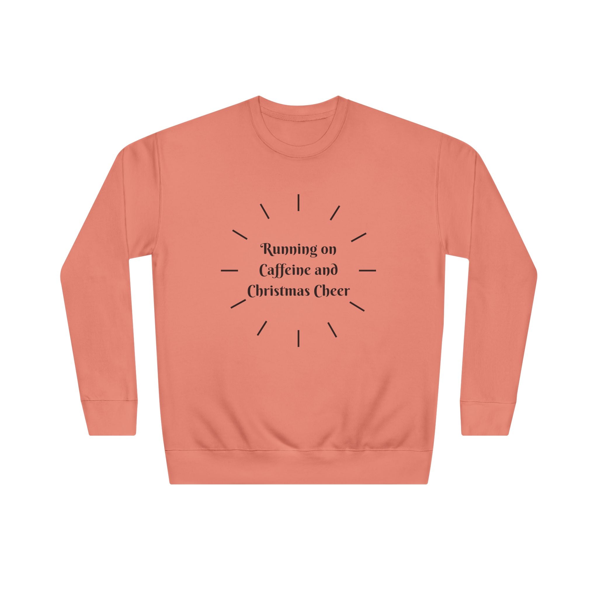 Running On Caffeine And Christmas Cheer Sweatshirt Holiday Coffee Lover Pullover