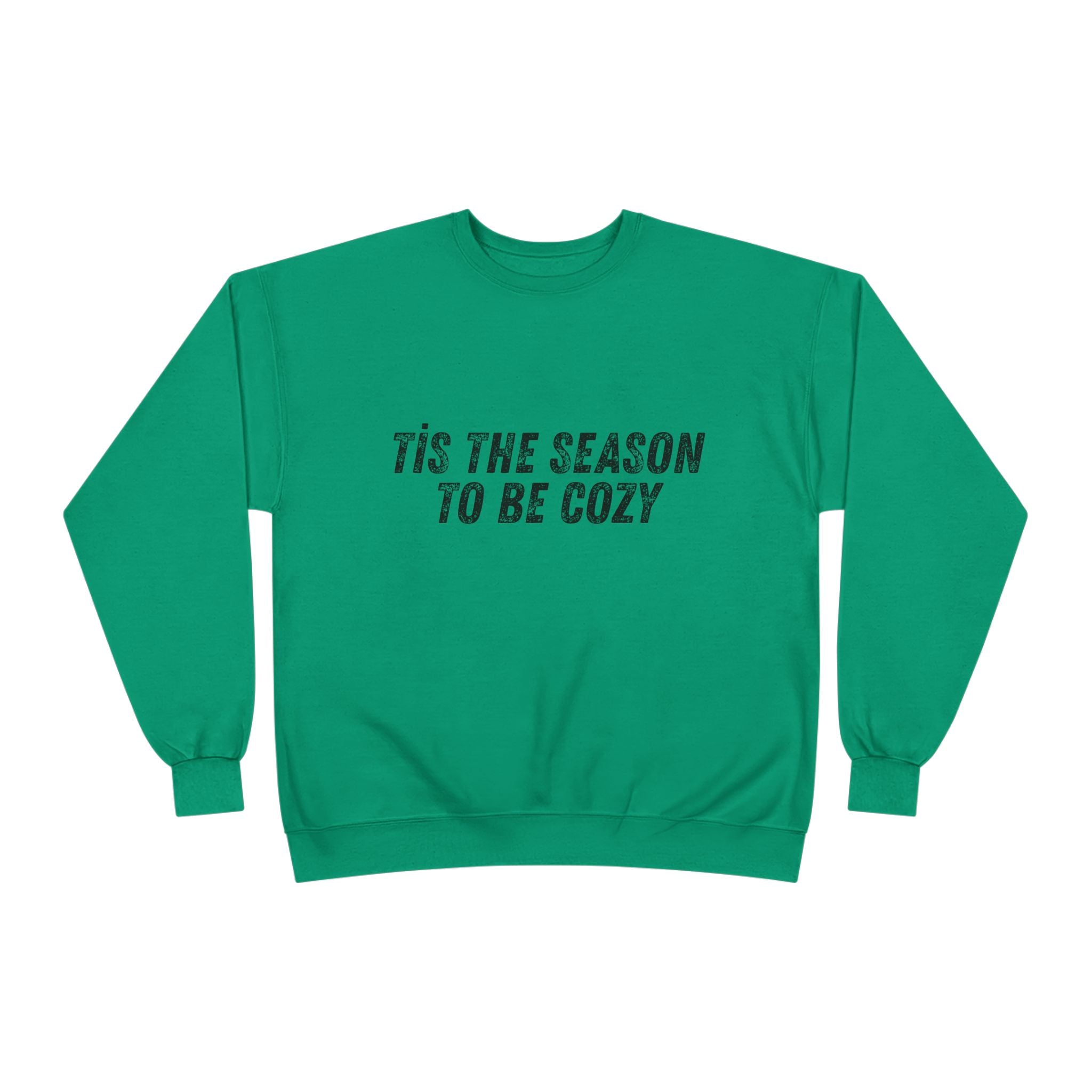 Tis The Season To Be Cozy Crewneck Sweatshirt Holiday Winter Fleece Pullover Top