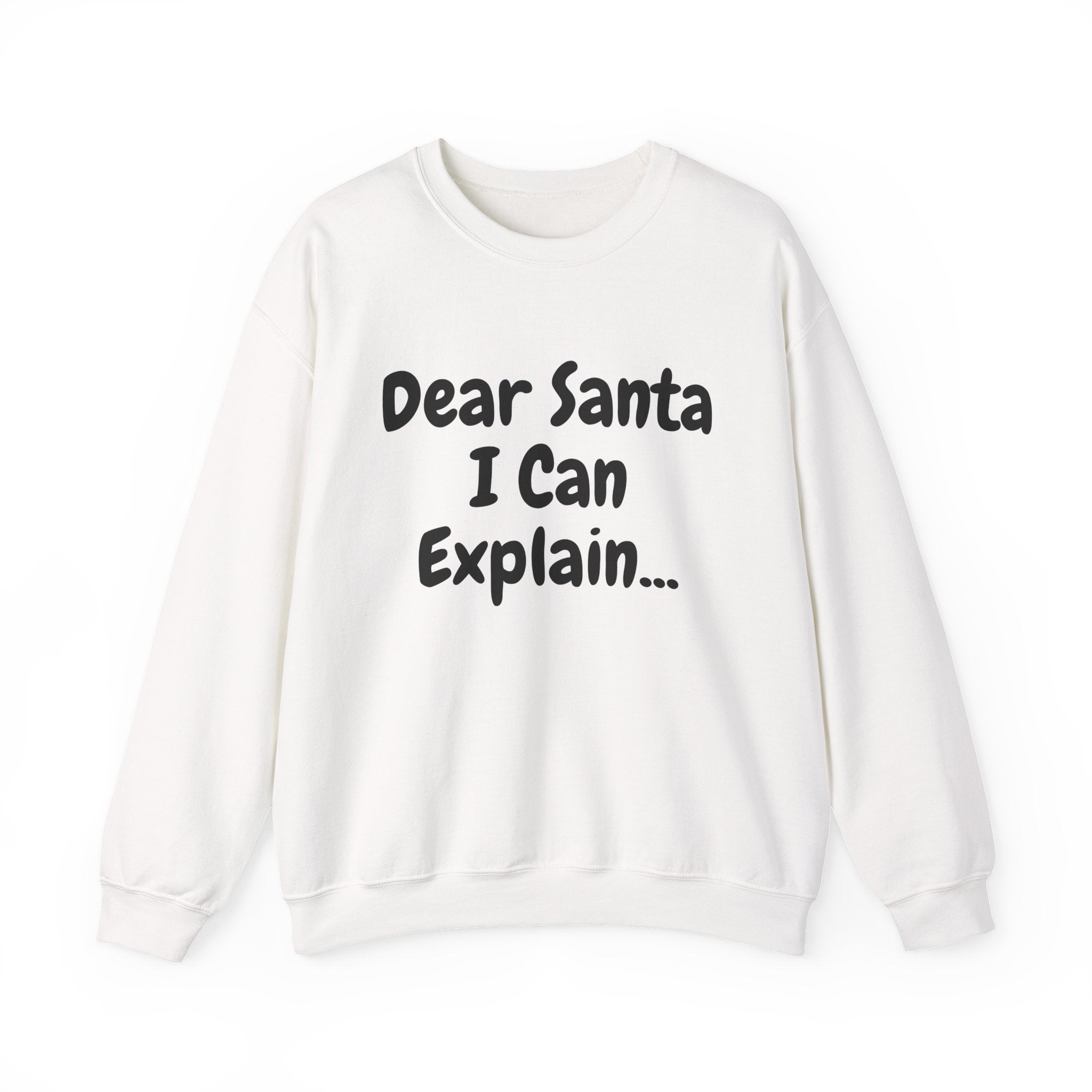 Dear Santa I Can Explain Sweatshirt Funny Christmas Crewneck Holiday Pullover Top