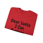 Dear Santa I Can Explain Sweatshirt Funny Christmas Crewneck Holiday Pullover Top