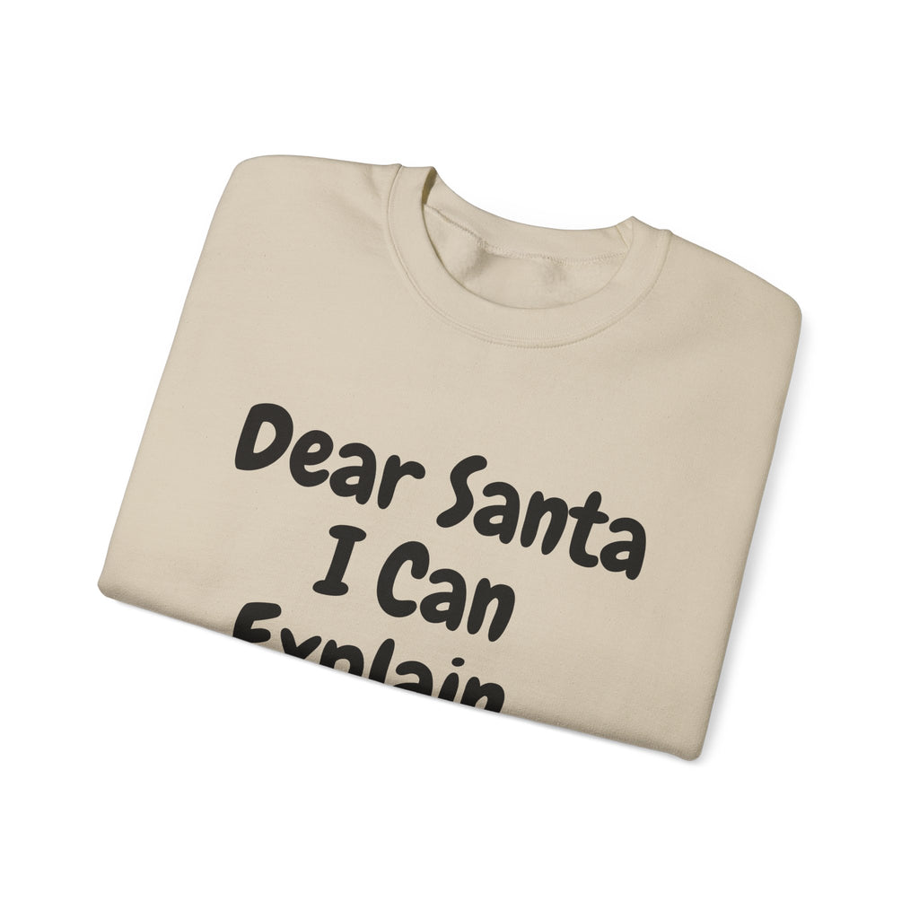 Dear Santa I Can Explain Sweatshirt Funny Christmas Crewneck Holiday Pullover Top