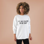 Tis The Season To Be Cozy Crewneck Sweatshirt Holiday Winter Fleece Pullover Top