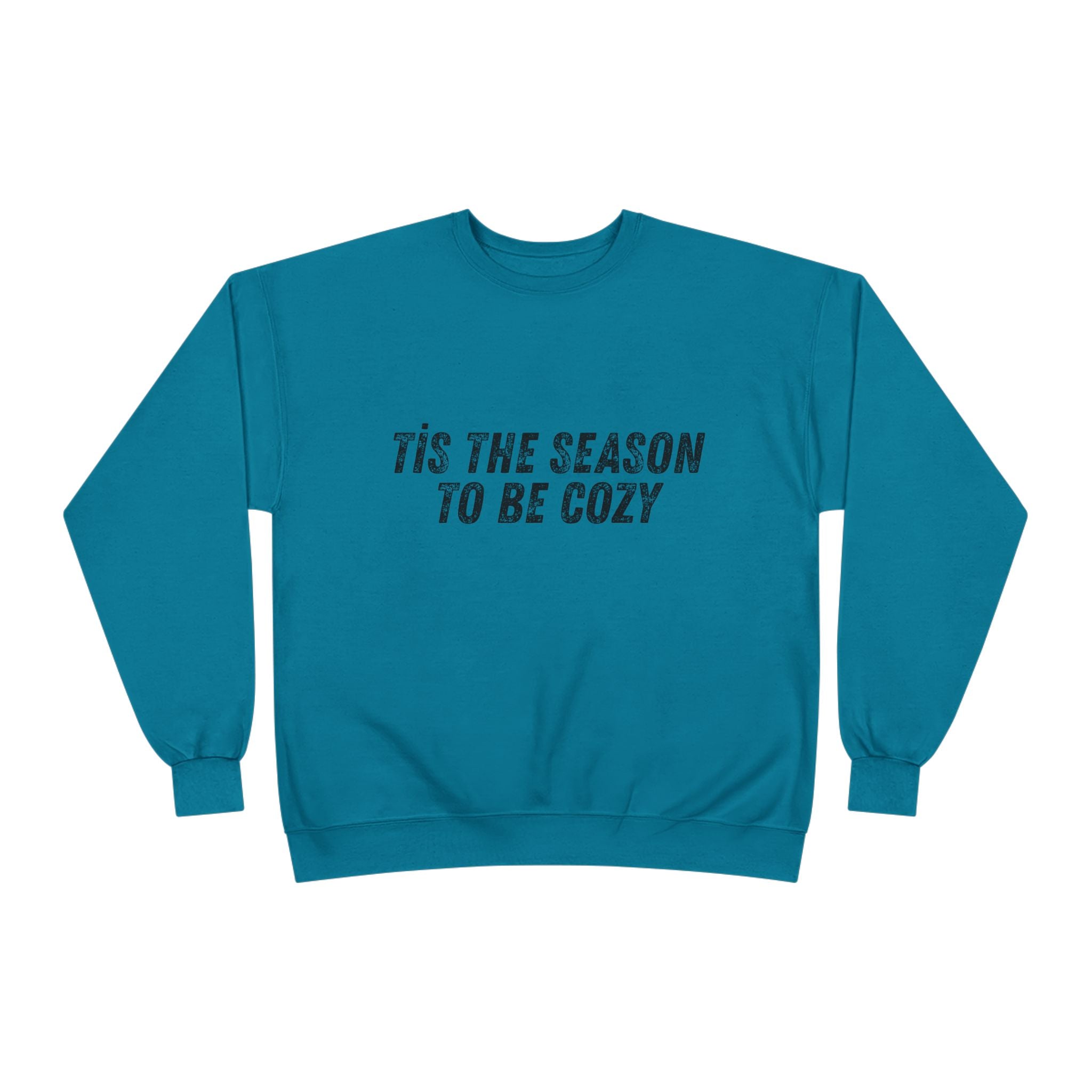 Tis The Season To Be Cozy Crewneck Sweatshirt Holiday Winter Fleece Pullover Top