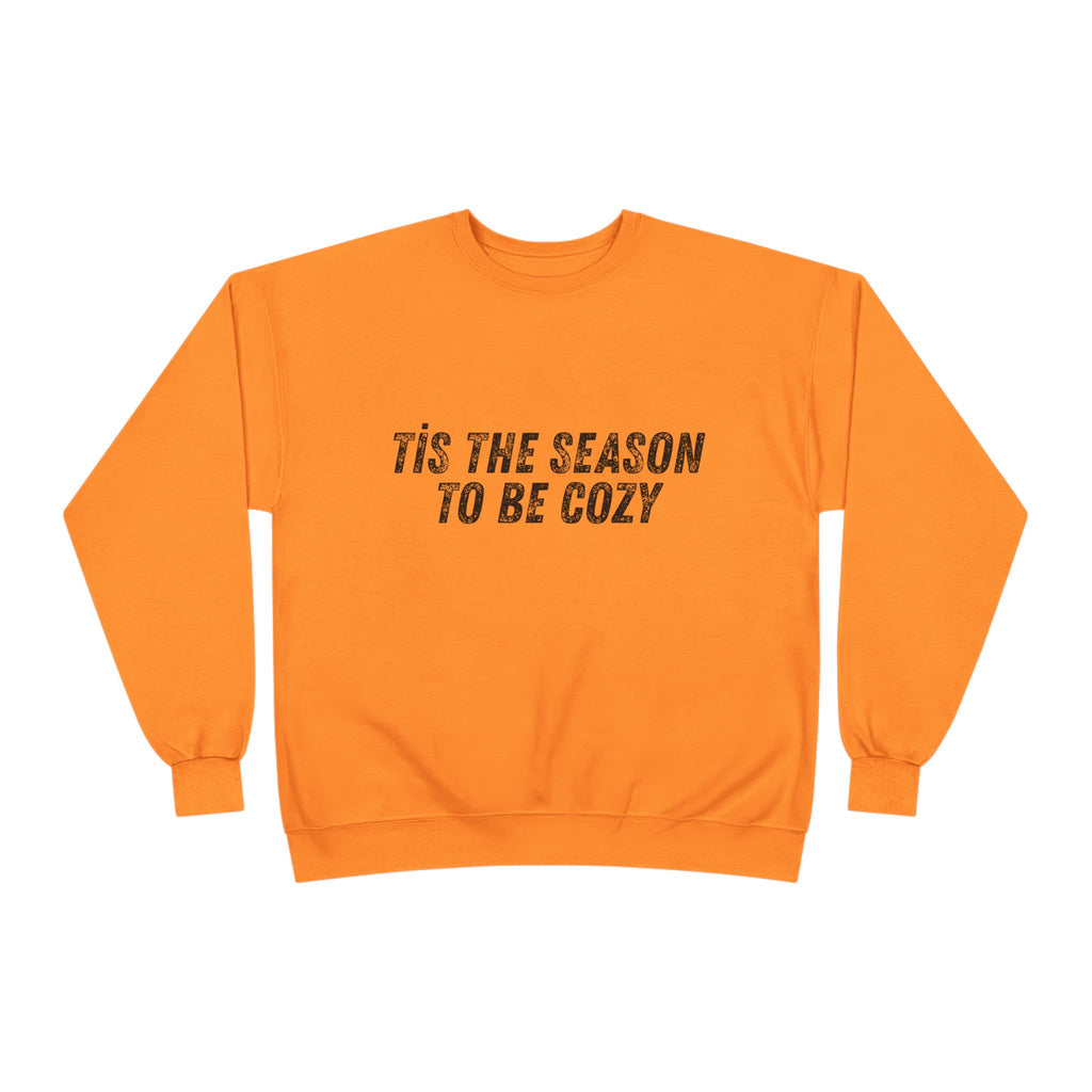 Tis The Season To Be Cozy Crewneck Sweatshirt Holiday Winter Fleece Pullover Top