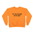 Tis The Season To Be Cozy Crewneck Sweatshirt Holiday Winter Fleece Pullover Top